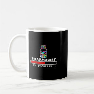 Pharmacist Funny humor pharmacy loading progress Coffee Mug