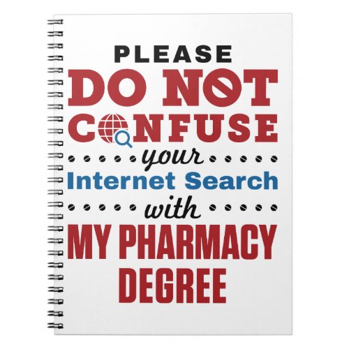 Pharmacist Funny Quote Pharmacy Degree Notebook