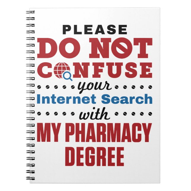 Pharmacist Funny Quote Pharmacy Degree Notebook (Front)