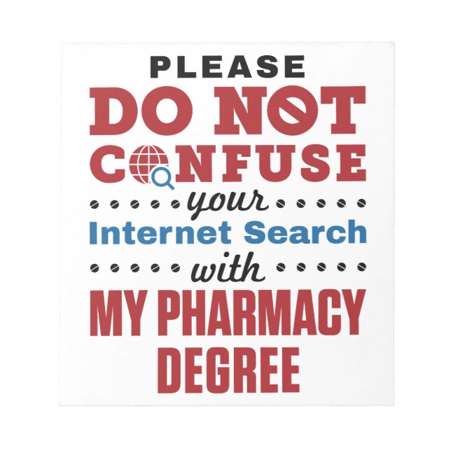 Pharmacist Funny Quote Pharmacy Degree Notepad (Front)