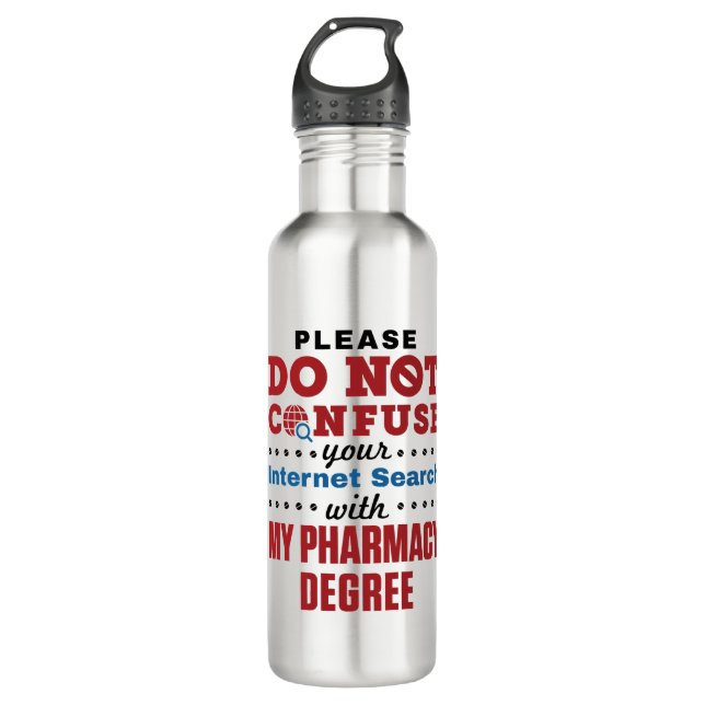 Pharmacist Funny Quote Pharmacy Degree Stainless Steel Water Bottle (Front)