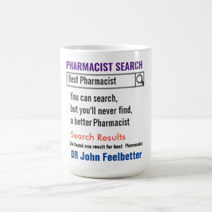 Pharmacist Funny Search Gift Mug