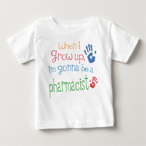 Pharmacist Future Infant Baby T_Shirt