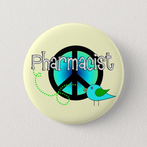 Pharmacist Gifts___Peace Sign Design Pinback Button