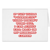 Pharmacist Humor ... Modeling Career (Front Horizontal)