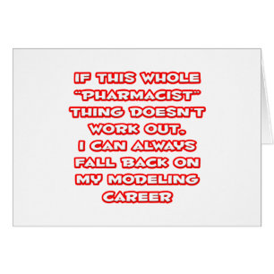 Pharmacist Humor ... Modeling Career