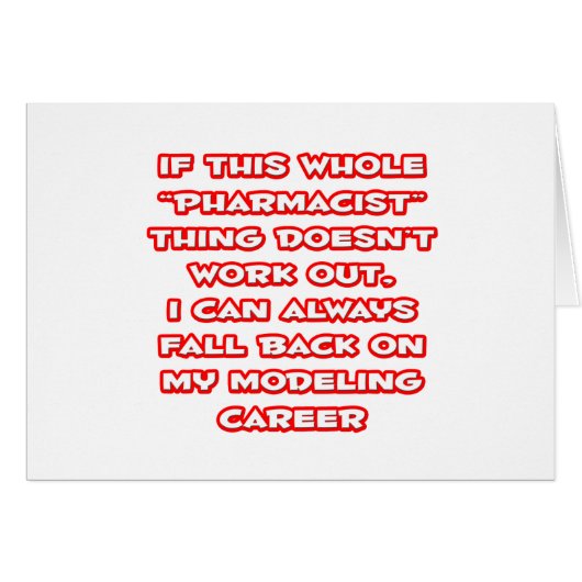 Pharmacist Humor ... Modeling Career Cards (Front Horizontal)