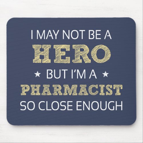 Pharmacist Humor Novelty Mouse Pad