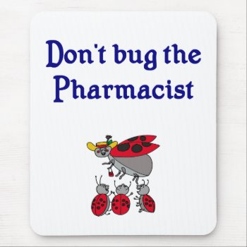 Pharmacist Mouse Pad by medicaltshirts at Zazzle