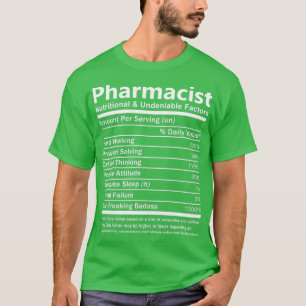 Pharmacist Nutritional And Undeniable Factors Gift T-Shirt