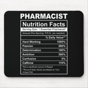 Pharmacist nutritional facts - funny pharmacy mouse pad