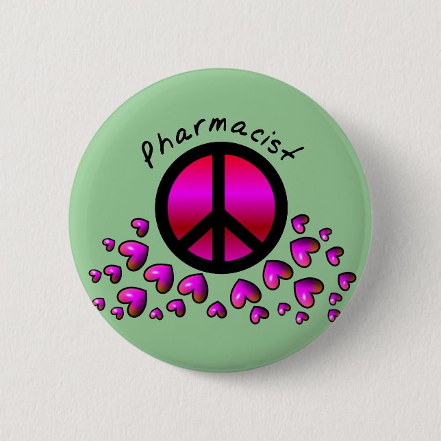 Pharmacist Peace & Hearts Design Gifts Button (Front)