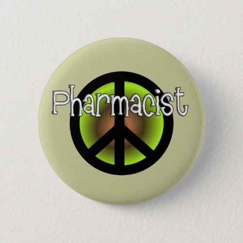Pharmacist PEACE SYMBOL Gifts Button