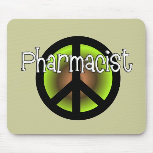 Pharmacist PEACE SYMBOL Gifts Mouse Pad