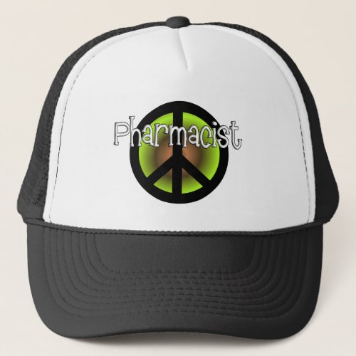 Pharmacist PEACE SYMBOL Gifts Trucker Hat