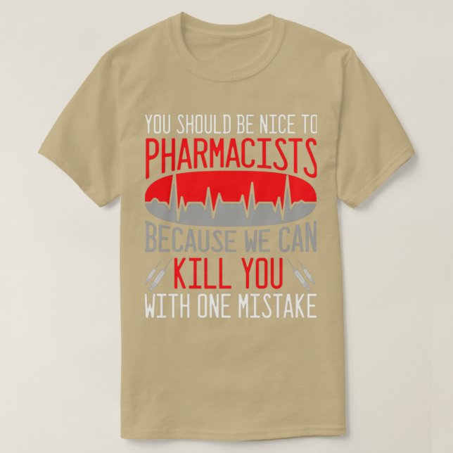 Pharmacist Pharmacy Medicine Medication Doctor 15 T-Shirt (Design Front)
