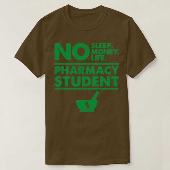 Pharmacist Pharmacy Student Funny Gift 1 T-Shirt (Design Front)