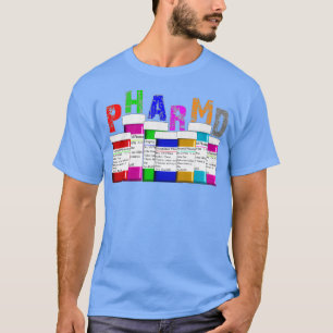 Pharmacist PharmD Prescription Bottles 1 T-Shirt