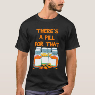Pharmacist Pills Technician Pharmacy Student T-Shirt