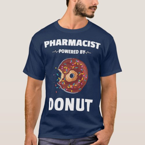 Pharmacist Powered By Donut Shirt