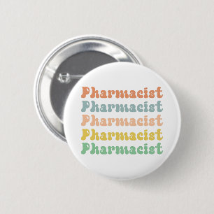 Pharmacist Retro Groovy Pharmacy Button