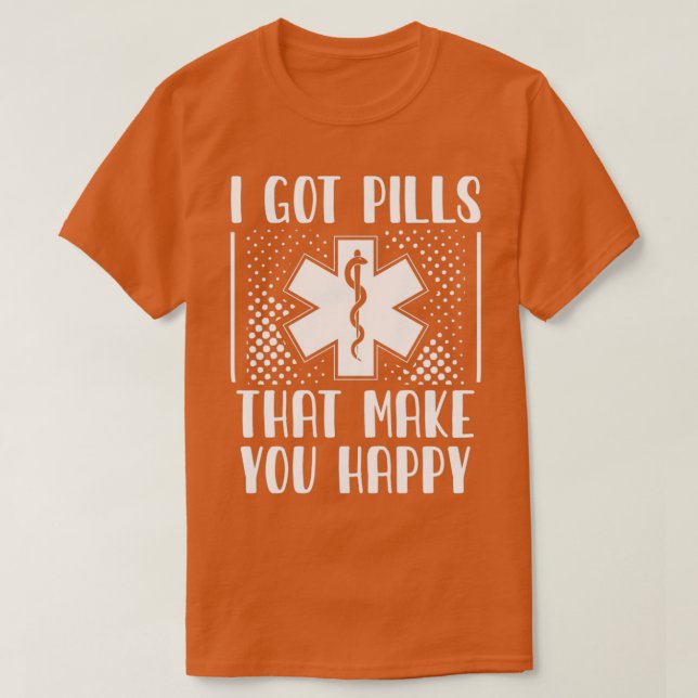 Pharmacist Sayings Pharmacists Pharmacy Gifts T-Shirt (Design Front)