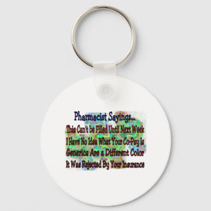 Pharmacist sayings "You Know You're Pharmacist IF" Keychain
