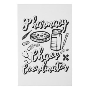 Pharmacist Technician Pharmacy Chaos Coordinator Faux Canvas Print