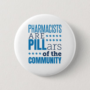 Pharmacists Are Pillars Funny Pharmacist Pharmacy Button
