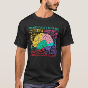 Pharmacist's Brain Funny Technician Pharmacist Day T-Shirt