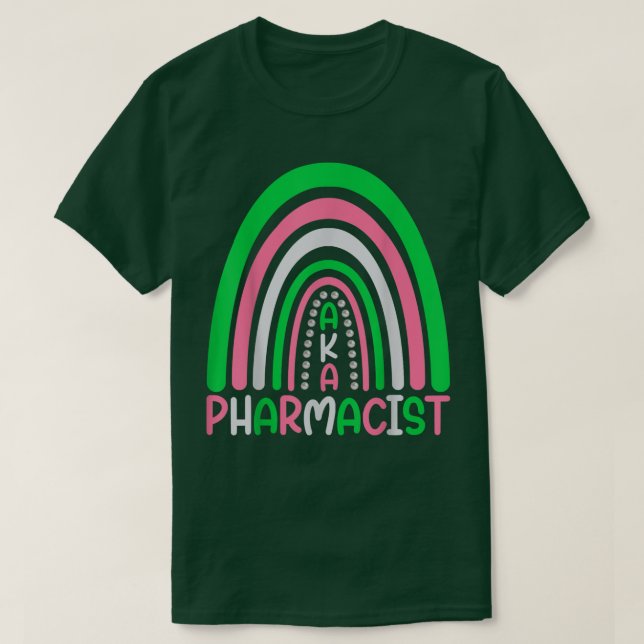 Pharmacists cute rainbow aka pharmacist funny  T-Shirt (Design Front)