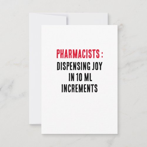 Pharmacists Dispensing joy in 10 mL increments Thank You Card