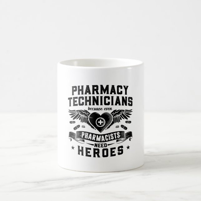 Pharmacists Pharmacy Technicians Technician Tech Coffee Mug (Center)