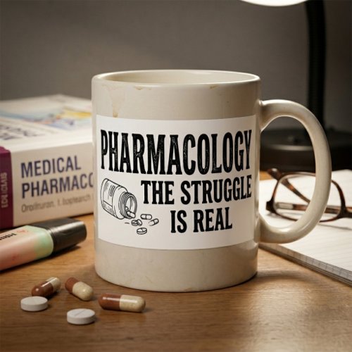 Pharmacology The Struggle Is Real Funny Pharmacy  Rectangular Sticker