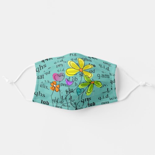 Pharmacy Abbreviations and Flowers Green Adult Cloth Face Mask
