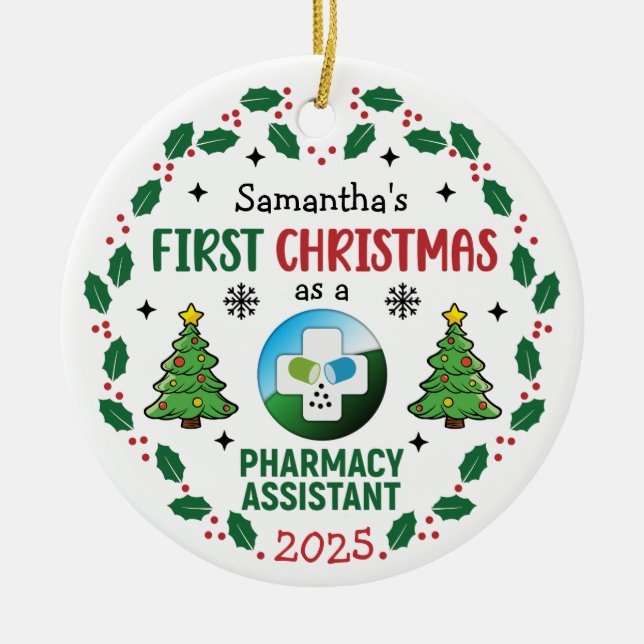 Pharmacy Assistant First Christmas Personalized Ceramic Ornament (Front)
