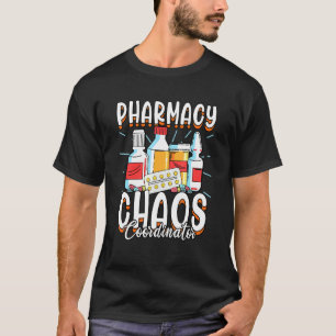 Pharmacy Chaos Coordinator Pharmacist Rph T-Shirt
