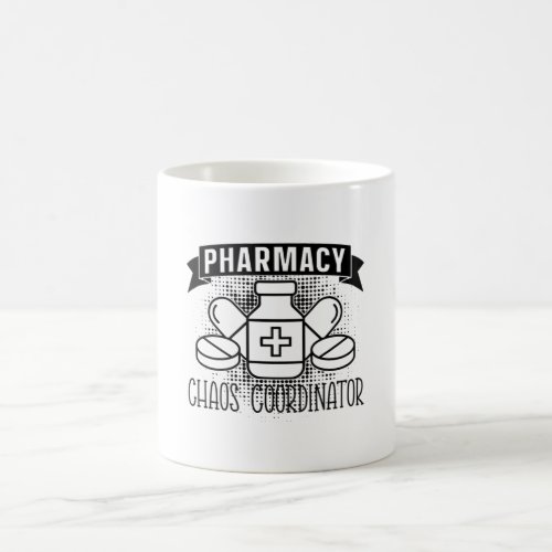 Pharmacy Chaos Coordinator Tech Pharmacist Coffee Mug