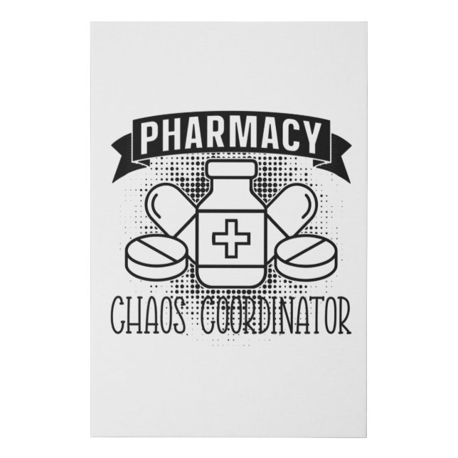 Pharmacy Chaos Coordinator Tech Pharmacist Faux Canvas Print (Front)
