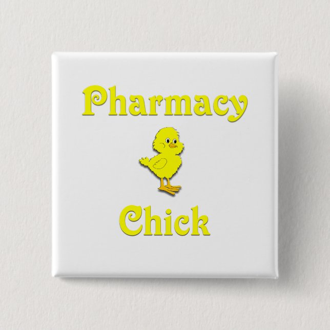 Pharmacy Chick Button (Front)