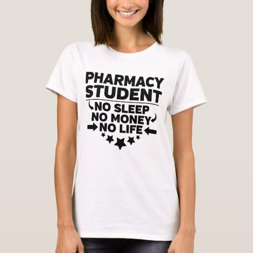 Pharmacy Student T-Shirts - Pharmacy Student T-Shirt Designs | Zazzle