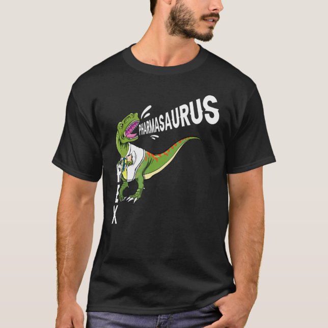 Pharmacy Dinosaur Pharma Saurus Rex Pharmasaurus R T-Shirt (Front)