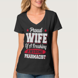 Pharmacy Drugstore Apothecary Pharmacist Wife T-Shirt