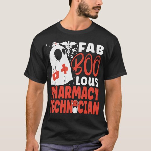 Pharmacy Fab Boo Lous Pharmacy Technician T_Shirt