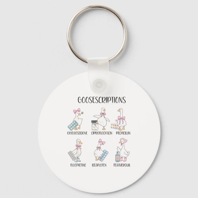 Pharmacy Funny Goose Silly Prescriptions Puns Medi Keychain (Front)