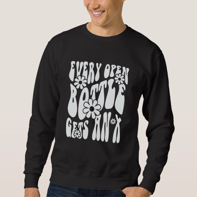 Pharmacy Humor X Open Bottle Pharmacists and Techn Sweatshirt (Front)