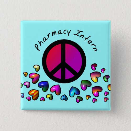 Pharmacy Intern Gifts Peace Design Pinback Button