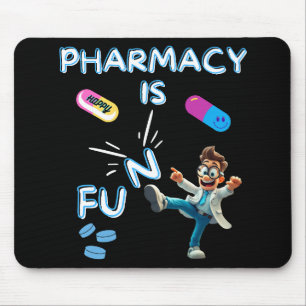 PHARMACY IS FUN WITHOUT THE 'N' MOUSE PAD