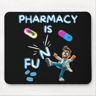 PHARMACY IS FUN WITHOUT THE 'N' MOUSE PAD