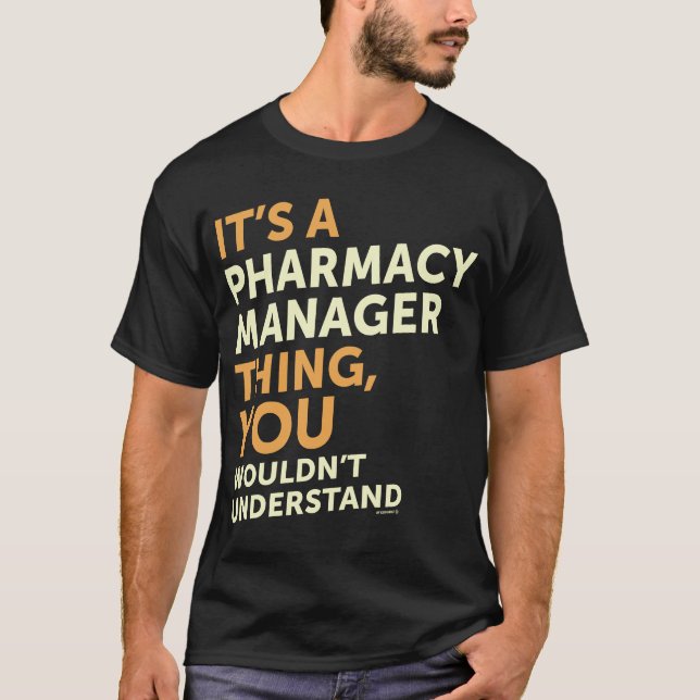 Pharmacy Manager T-Shirt (Front)